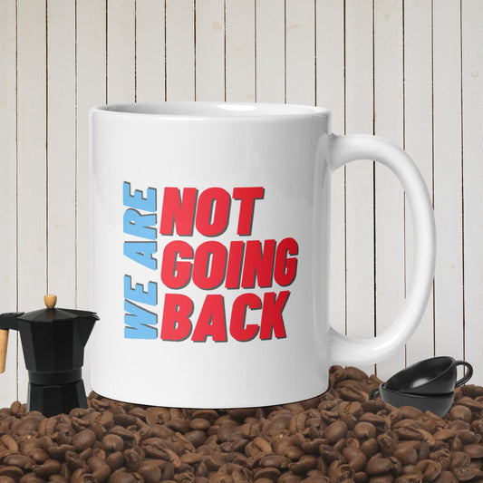 We are not going back White glossy mug Kamala Harris & Tim Walz