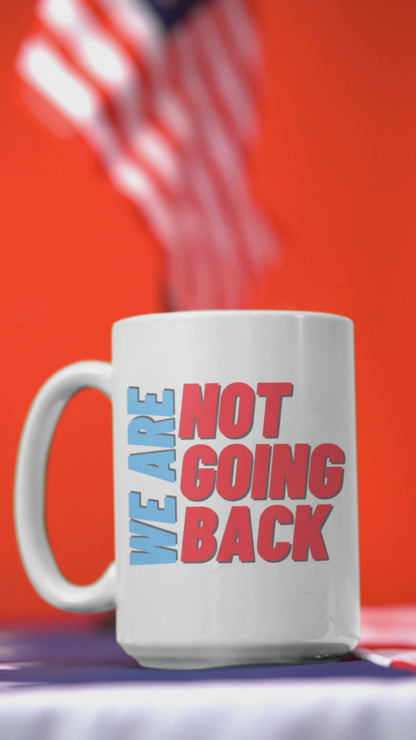 We are not going back White glossy mug Kamala Harris & Tim Walz